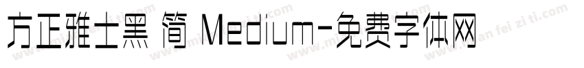方正雅士黑 简 Medium字体转换